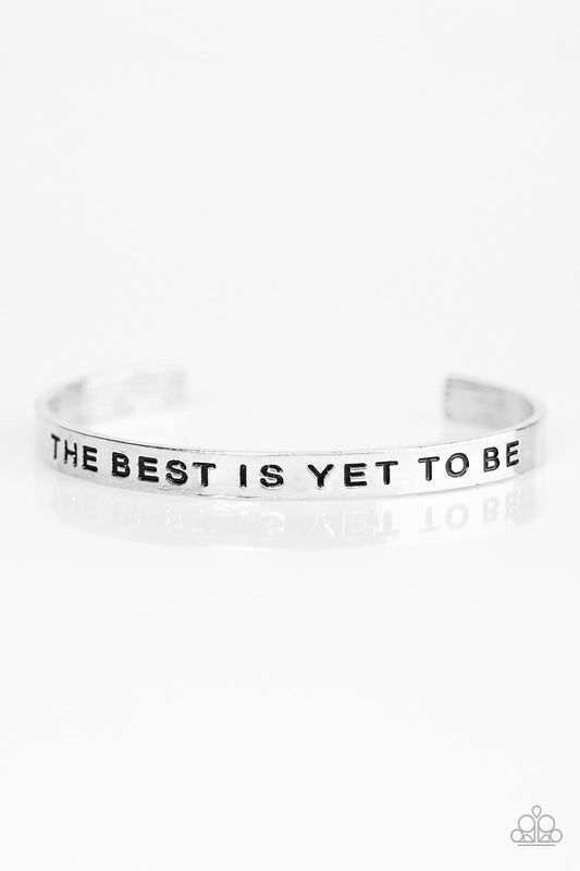 The Best Is Yet To Be - Silver